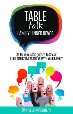 Table Talk: Family Dinner Devos 0692893210 Book Cover