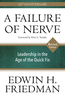 A Failure of Nerve: Leadership in the Age of th... 1596272791 Book Cover