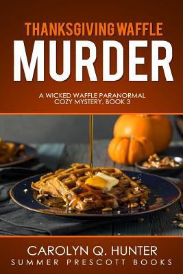 Thanksgiving Waffle Murder 1981635734 Book Cover