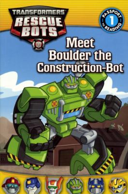 Meet Boulder the Construction-Bot 0606322744 Book Cover