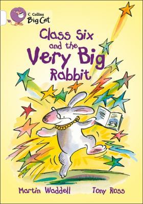 Class Six and the Very Big Rabbit 0007471009 Book Cover