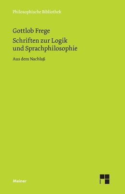 Schriften zur Logik und Sprachphilosophie: Aus ... [German] 3787338551 Book Cover