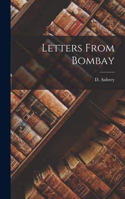 Letters From Bombay 1018915389 Book Cover