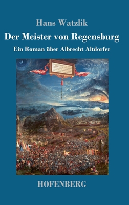 Der Meister von Regensburg: Ein Roman über Albr... [German] 3743747286 Book Cover