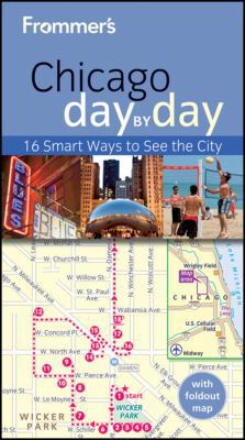 Frommer's Chicago Day by Day (Frommer's Day by Day)