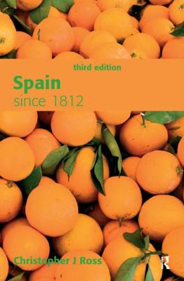 Spain Since 1812 1138131024 Book Cover