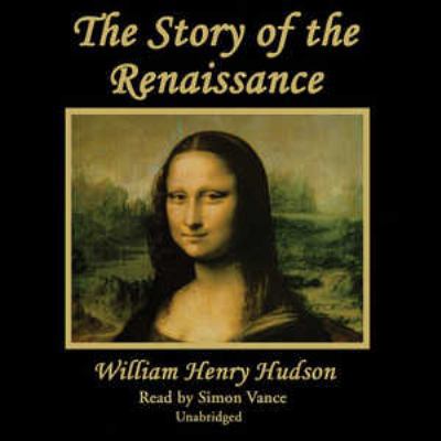 The Story of the Renaissance 1470888394 Book Cover