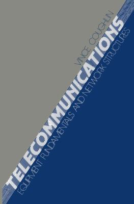 Telecommunications: Equipment Fundamentals and ... 9401160554 Book Cover