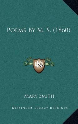 Poems By M. S. (1860) 1167086309 Book Cover