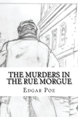 The Murders in the Rue Morgue: classic literature 1543131107 Book Cover