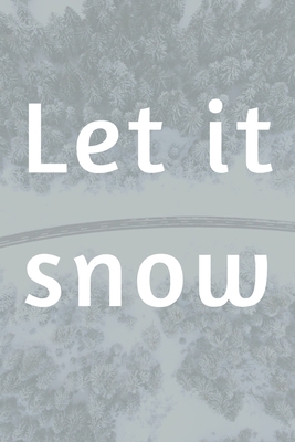 let it snow 1654559725 Book Cover