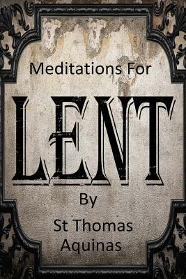 Meditations For Lent 1492955418 Book Cover