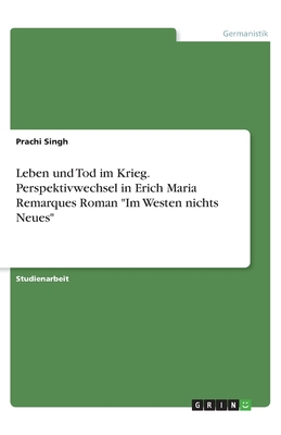 Leben und Tod im Krieg. Perspektivwechsel in Er... [German] 3668937435 Book Cover