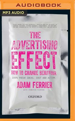 The Advertising Effect: How to Change Behaviour 1511383976 Book Cover