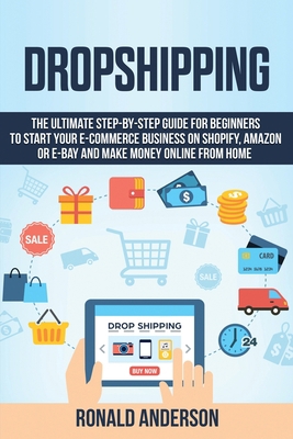 Dropshipping: The Ultimate Step-by-Step Guide f... 1914031172 Book Cover