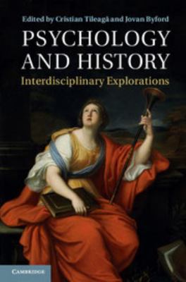 Psychology and History: Interdisciplinary Explo... 1107034310 Book Cover