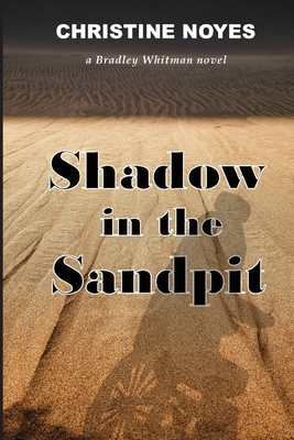 Shadow in the Sandpit 1948380609 Book Cover