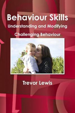 Behaviour Skills, Understanding and Modifying C... 0473411458 Book Cover