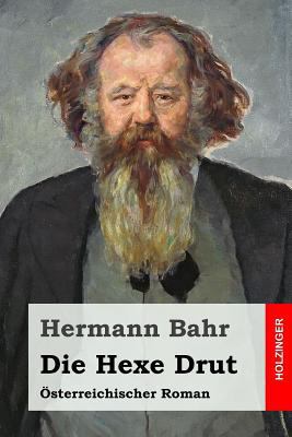 Die Hexe Drut: Österreichischer Roman [German] 1523715081 Book Cover