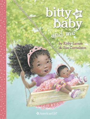 Bitty Baby and Me 1609583205 Book Cover