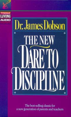 The New Dare to Discipline 0842374299 Book Cover