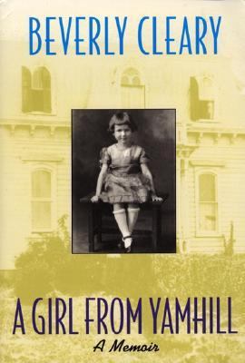 A Girl from Yamhill 0688078001 Book Cover