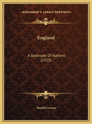 England: A Destroyer Of Nations (1915) 1169533221 Book Cover