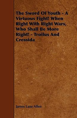 The Sword Of Youth - A Virtuous Fight! When Rig... 1444694049 Book Cover