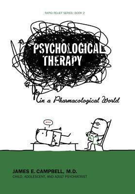 Psychological Therapy in a Pharmacological World 1456754262 Book Cover