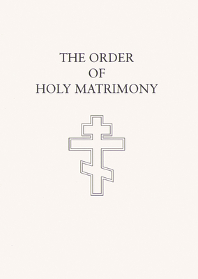 The Order of Holy Matrimony: Translated from th... B00UJI63J0 Book Cover