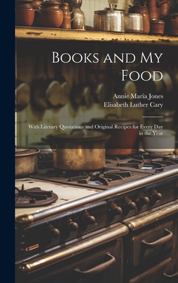Books and My Food: With Literary Quotations and... 1020309423 Book Cover