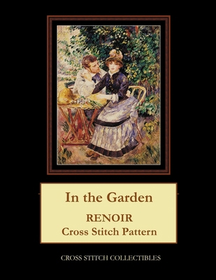 In the Garden: Renoir cross stitch pattern 1548183210 Book Cover