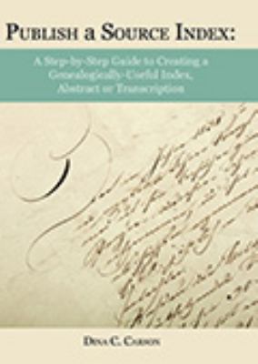 Publish a Source Index: A Step-by-Step Guide to... 1879579685 Book Cover