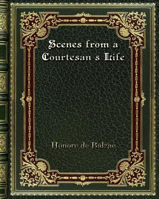 Scenes from a Courtesan's Life 0368266214 Book Cover