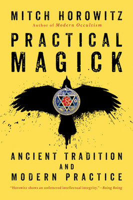 Practical Magick: Ancient Tradition and Modern ... 1722506547 Book Cover