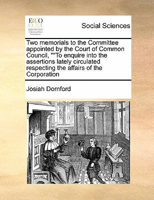 Two memorials to the Committee appointed by the... 1171432836 Book Cover