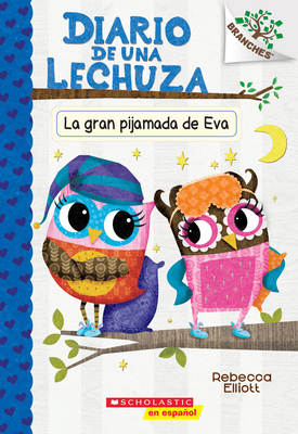 Diario de Una Lechuza #9: La Gran Pijamada de E... [Spanish] 1338670077 Book Cover