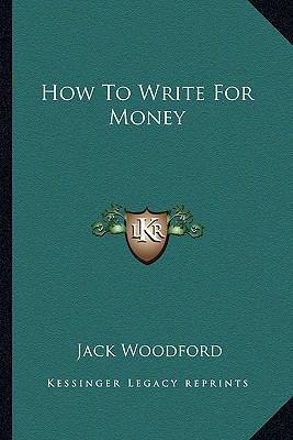 How To Write For Money 1163161969 Book Cover