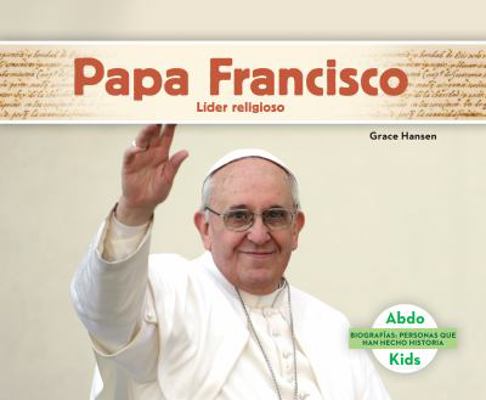 Papa Francisco: Lider Religioso (Pope Francis: ... [Spanish] 1680807420 Book Cover