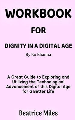 Workbook for Dignity in a Digital Age by Ro Kha... B09SFM967V Book Cover