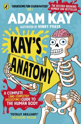 Kay’s Anatomy: A Complete (and Completely Disgu... 0241452929 Book Cover