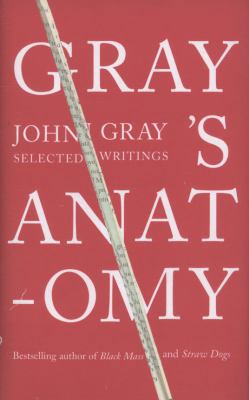 Gray's Anatomy: Selected Writings 1846141915 Book Cover