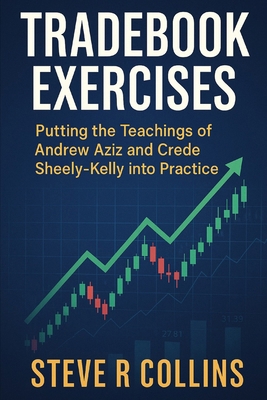 TradeBook Exercises: Putting the teachings of A... B0FMFQ2HX1 Book Cover
