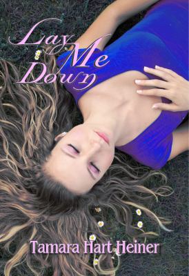 Lay Me Down 0989088855 Book Cover