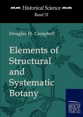 Elements of Structural and Systematic Botany 3867412197 Book Cover