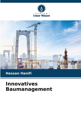 Innovatives Baumanagement [German] 6207989147 Book Cover