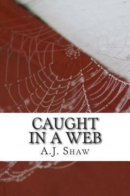 Caught In A Web 0615873847 Book Cover
