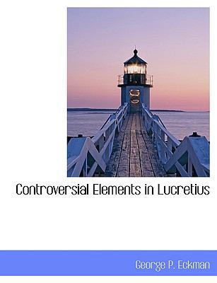 Controversial Elements in Lucretius 1113668857 Book Cover
