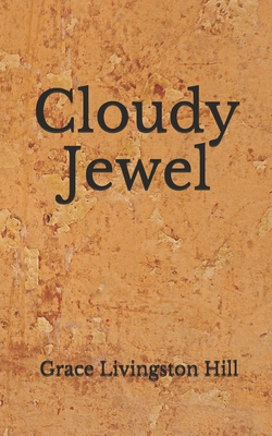 Cloudy Jewel: (Aberdeen Classics Collection) B08GVGCLPP Book Cover