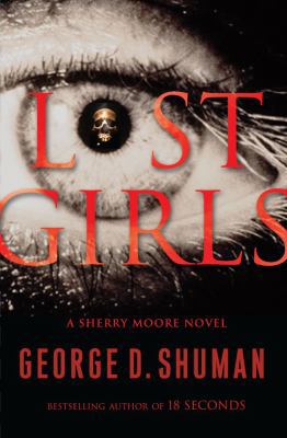 Lost Girls: A Sherry Moore Novel 1416553010 Book Cover